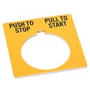 800T-X618Y - Allen-Bradley 30mm Push Button Legend Plate Yellow Push To Stop Pull To Start - Essential Electric Supply